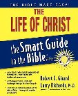 The Life of Christ: Robert Girard & Larry Richards