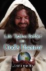 Life Tastes Better with God's Humor: Larry Hunter