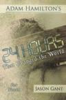 24 Hours That Changed the World: An Advent Study for Youth: Adam Hamilton & Jason Gant