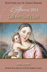 Call Him God's Son: An Advent Study Based on the Revised Common Lectionary: Alex Joyner