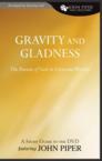 Gravity and Gladness: The Pursuit of God in Corporate Worship: John Piper