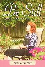 Be Still: And Know That I Am God: Charles Mashburn