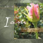 I Am ... in the Garden: Jackie McGlynn
