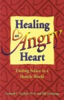 Healing an Angry Heart: Bill Chickering & Nuckols, Cardwell, PH.D. & Nuckols, Cardwell, PH.D.