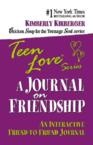 Teen Love: A Journal on Friendship: An Interactive Friend-To-Friend Journal: Kimberly Kirberger