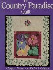 The Country Paradise Quilt: Cheryl Benner & Rachel Pellman