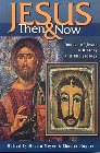 Jesus Then and Now: Marvin Meyer & Charles Hughes