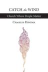 Catch the Wind: Charles Ringma