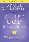 A Life God Rewards: Bruce Wilkinson & David Kopp