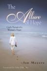 The Allure of Hope: God's Pursuit of a Woman's Heart: Jan Meyers & Janice Meyers