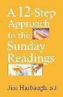 A 12-Step Approach to the Sunday Readings: Jim Harbaugh
