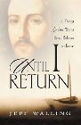 Until I Return: Jeff Walling