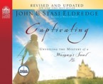 Captivating: Unveiling the Mystery of a Woman's Soul: John Eldredge & Stasi Eldredge & John Eldredge