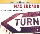 Turn: Remembering Our Foundations: Max Lucado
