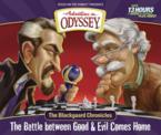 The Blackgaard Chronicles: The Battle Between Good & Evil Comes Home [With DVD]: Focus on the Family
