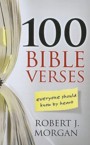 100 Bible Verses Everyone Should Know by Heart: Robert Morgan