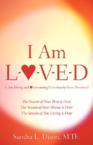 I Am L-O-V-E-D (I Am Living and Overcoming Victoriously Even Divorced): Sandra Dixon