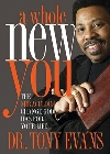 A Whole New You: Tony Evans & Terry Evans