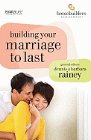 Building Your Marriage to Last: Dennis Rainey & Barbara Rainey