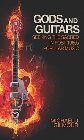 Gods and Guitars: Seeking the Sacred in Post-1960s Popular Music: Michael Gilmour