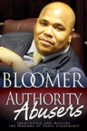 Authority Abusers: George Bloomer