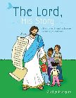 The Lord, His Story: Bible Stories & Reading Lessons for Little Eyes and Ears: Gladys Marques