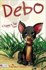 Debo: A Puppy's Tale: Emily Nelson-Johnston