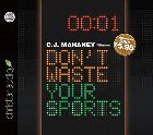 Don't Waste Your Sports: C. Mahaney & Sean Runnette