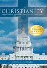 Christianity: Lifeblood of America's Free Society (1620-1945): John Howard