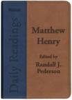 Matthew Henry Daily Readings: Edited by Randall J. Pederson: Matthew Henry & Randall Pederson