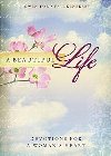 A Beautiful Life: Devotions for a Woman's Heart: Gwen Faulkenberry